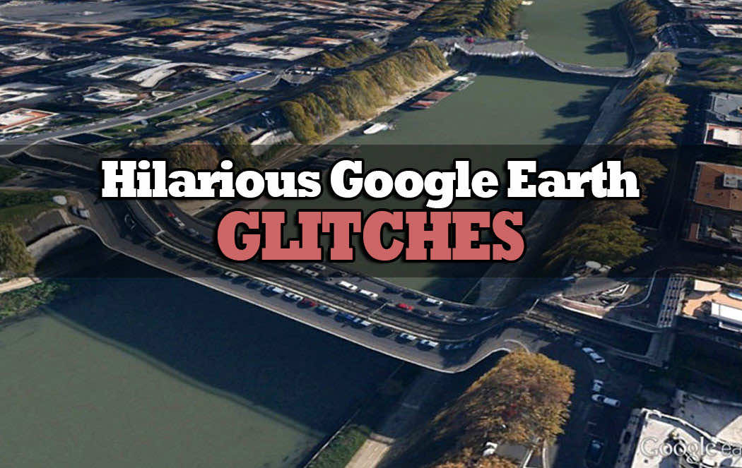 Google Earth Glitches太有趣而忽略了